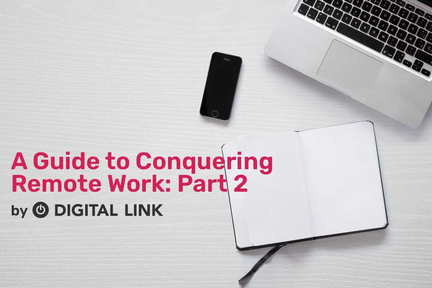 A Guide to Conquering Remote Work; Part 2