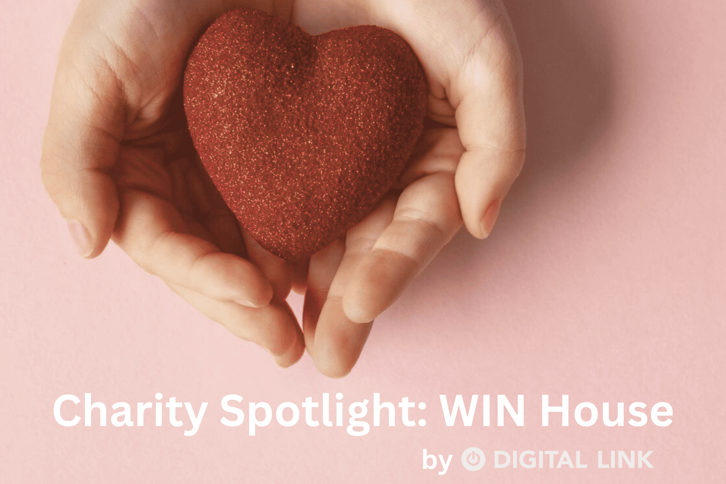 WIN House - Digital Link